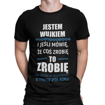 KOSZULKA DLA WUJKA PREZENT