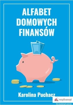 ALFABET DOMOWYCH FINANSÓW, PUCHACZ KAROLINA