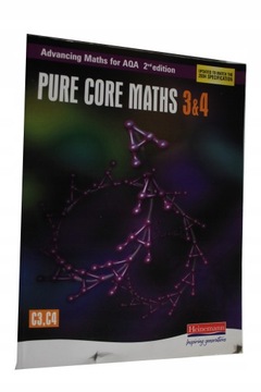 Advancing Maths for AQA Pure Core 3 & 4 2nd