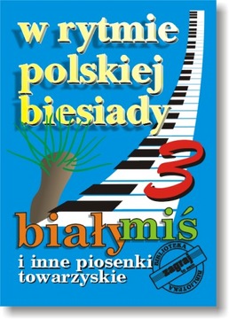 Keyboard nuty W RYTMIE POLSKIEJ BIESIADY 3