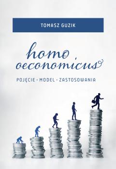 Homo oeconomicus Tomasz Guzik