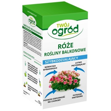 NAWÓZ DO RÓŻ KWIATÓW NA BALKONIE 150G TWÓJ OGRÓD
