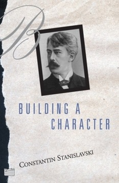 Building A Character Stanislavski Constantin