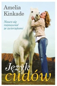 JĘZYK CUDÓW, AMELIA KINKADE