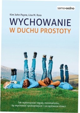 Wychowanie w duchu prostoty. Samo Sedno. Edgard