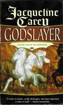 Godslayer --- Jacqueline Carey --- 2006