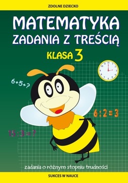 Matematyka. Zadania z treścią. Klasa 3