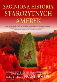 ZAGINIONA HISTORIA STAROŻYTNYCH AMERYK