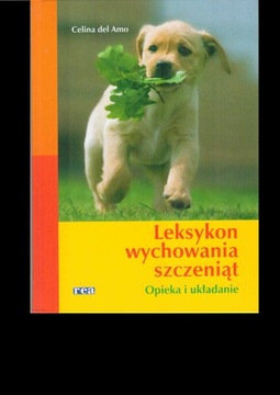Leksykon wychowania szczeniąt Celina del Amo