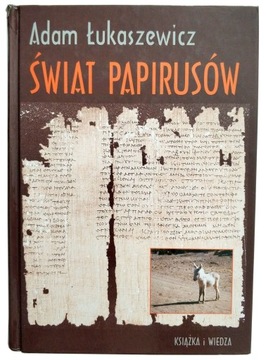 ŚWIAT PAPIRUSÓW, ŁUKASZEWICZ, WYDANIE 1, UNIKAT