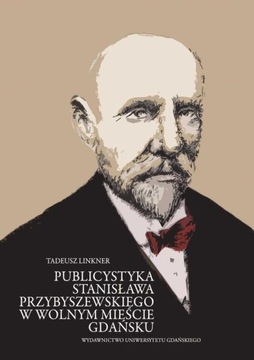 Ebook | Publicystyka Stanisława Przybyszewskiego w Wolnym Mieście Gdańsku -