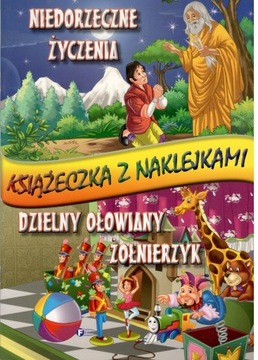 Niedorzeczne życzenia Dzielny ołowiany żołnierzyk