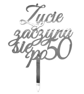Topper Życie zaczyna się po DOWOLNA LICZBA srebrny