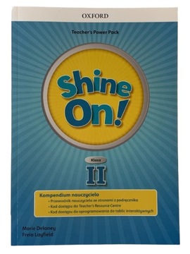 SHINE ON ! klasa 2 teachers book nauczyciela kody