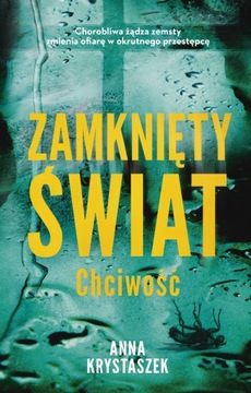 Zamknięty świat. Chciwość (zapowiedź)