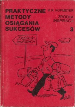 Praktyczne metody osiągania sukcesów 3 Kopmeyer M. R.