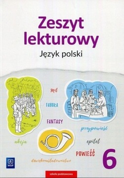 ZESZYT LEKTUROWY 6 SP Jęz. polski Zeszyt Ćwiczeń