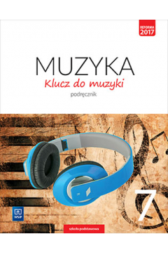 Muzyka Klucz do muzyki klasa 7 Podręcznik używany