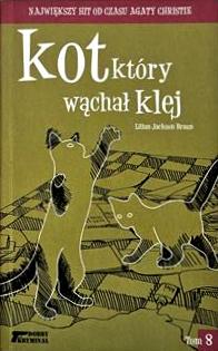 KOT KTÓRY WĄCHAŁ KLEJ