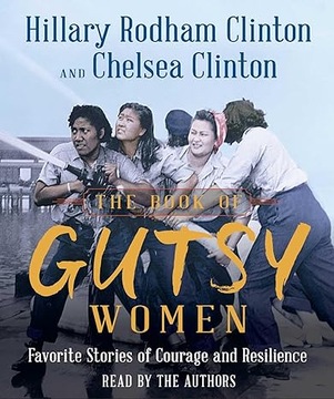 The Book of Gutsy Women:Favorite Stories of Courage and Resilience Audio CD