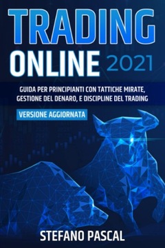 TRADING ONLINE 2021: Guida per Principianti con