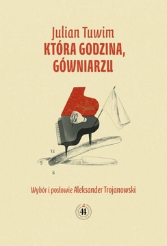 Która godzina gówniarzu Julian Tuwim