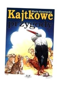 KAJTKOWE PRZYGODY MARIA KOWNACKA