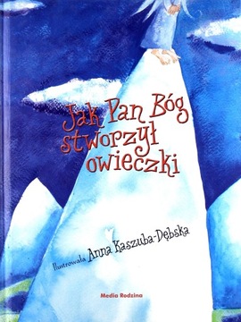JAK PAN BÓG STWORZYŁ OWIECZKI [KSIĄŻKA]