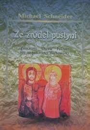Ze źródeł pustyni Michael Schneider