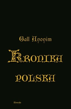 Польская хроника Gallus Anonymous