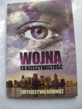 Wojna to rzeczywistość Vaughn Allen