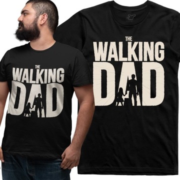 Koszulka The Walking Dad Prezent na dzień ojca L