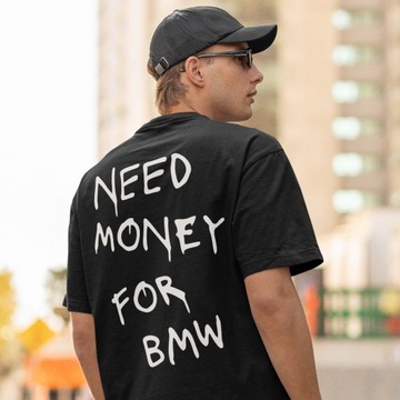 Koszulka Need Money For BMW prezent BMW dla chłopaka