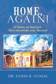 Home, Again! - Gunjal, Dr. Ulhas R. EBOOK