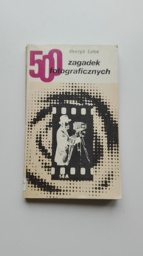 500 zagadek fotograficznych Henryk Latoś
