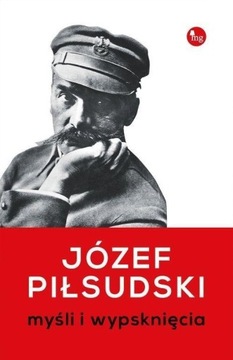 Myśli i wypsknięcia, Józef Piłsudski -tk