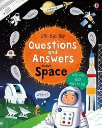 LIFT-THE-FLAP QUESTIONS AND ANSWERS ABOUT SPACE KATIE DAYNES