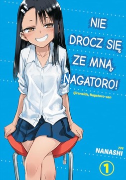 NIE DROCZ SIĘ ZE MNĄ NAGATORO 1 manga NOWA STUDIO