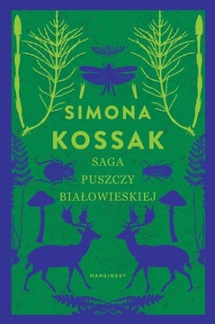 SAGA PUSZCZY BIAŁOWIESKIEJ SIMONA KOSSAK EBOOK