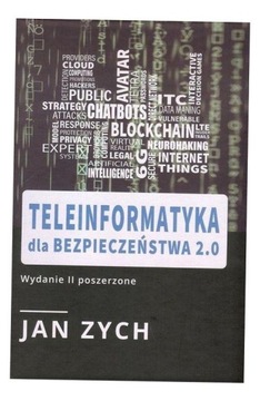 TELEINFORMATYKA DLA BEZPIECZEŃSTWA 2.0 JAN ZYCH
