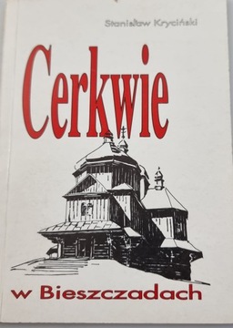 Cerkwie w Bieszczadach Stanisław Kryciński
