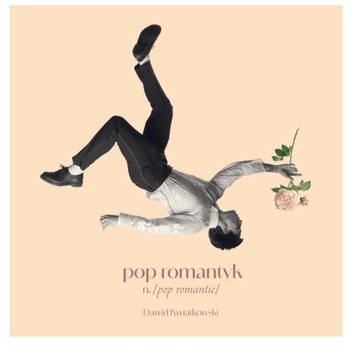 DAWID KWIATKOWSKI Pop Romantyk CD 2024