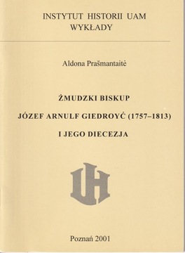 Żmudzki biskup Józef Arnulf Giedroyć (1757-1838)