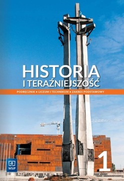 HISTORIA I TERAŹNIEJSZOŚĆ 1 PODRĘCZNIK ZP WSIP