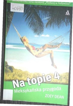 Meksykańska przygoda Na tropie 4 - Zoey. Dean