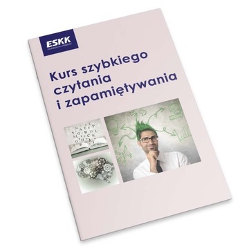 Kurs ESKK: SZYBKIEGO CZYTANIA I ZAPAMIĘTYWANIA