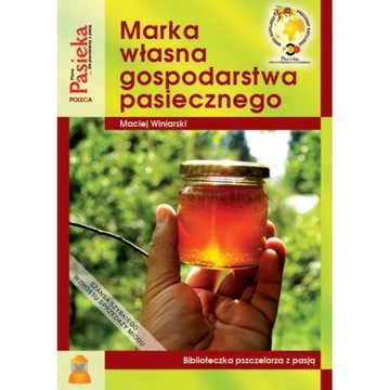Książka - Marka własna gospodarstwa pasiecznego