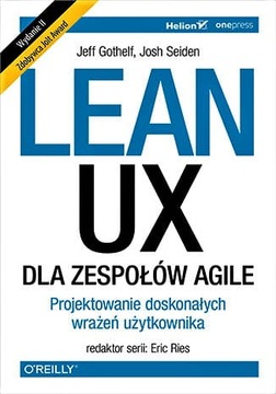 Lean UX dla zespołów Agile. Projektowane