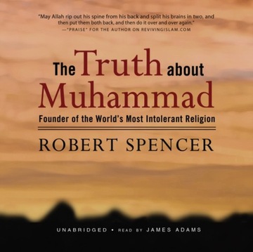 Truth about Muhammad - Spencer, Robert AUDIOBOOK