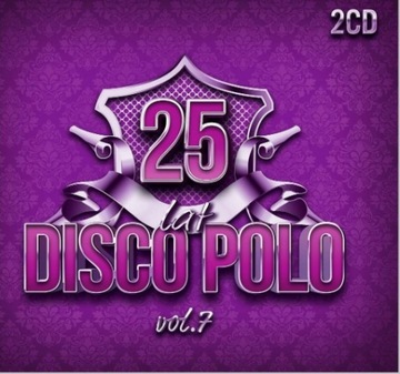 SKŁADANKA | 25 LAT DISCO POLO VOL 7 (2xCD) | NOWOŚĆ 2024